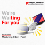 Marketing Intern (Paid) Opportunity at Robust Research and Development Ltd. in Dhaka, Bangladesh