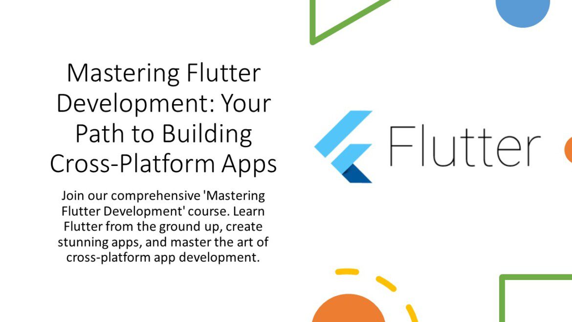 Mastering Flutter Development Course: Build Cross-Platform Apps with Expert Guidance.